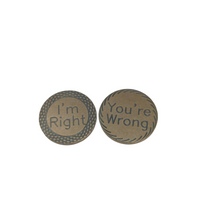 Brass I'm Right Coin